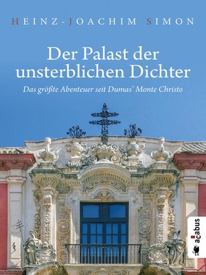 cover image of Der Palast der unsterblichen Dichter. Das größte Abenteuer seit Dumas' Monte Christo